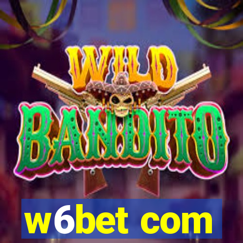 w6bet com
